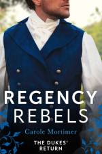 Regency Rebels: The Dukes' Return af Carole Mortimer