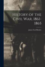 History of the Civil War, 1861-1865