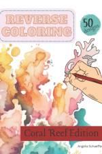 Reverse Coloring Book af Popsicles And Grace