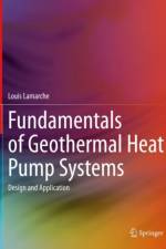 Fundamentals of Geothermal Heat Pump Systems af Louis Lamarche