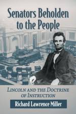 Senators Beholden to the People af Richard Lawrence Miller