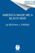 America Made Me a Black Man af Boyah J Farah