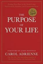The Purpose of Your Life af Carol Adrienne