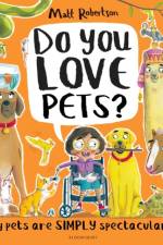 Do You Love Pets? af Matt Robertson