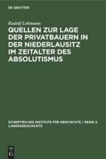 Quellen zur Lage der Privatbauern in der Niederlausitz im Zeitalter des Absolutismus af Rudolf Lehmann