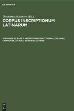 Inscriptiones Bruttiorum, Lucaniae, Campaniae, Siciliae, Sardiniae Latinae af Theodorus Mommsen