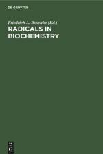 Radicals in Biochemistry af Friedrich L. Boschke