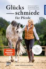 Glücksschmiede für Pferde af Anne Kruger-Degener