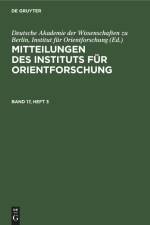 Mitteilungen des Instituts für Orientforschung. Band 17, Heft 3 af Institut für Orientforschung Deutsche Akademie der Wissenschaften zu Berlin