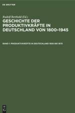 Produktivkräfte in Deutschland 1800 bis 1870 af Rudolf Berthold