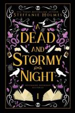 A Dead and Stormy Night af Steffanie Holmes