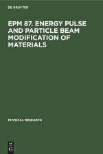 EPM 87. Energy Pulse and Particle Beam Modification of Materials af Klaus Hennig
