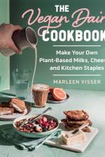 The Vegan Dairy Cookbook af Marleen Visser
