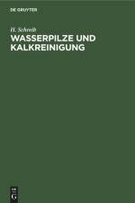 Wasserpilze und Kalkreinigung af H. Schreib