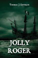Jolly Roger af Thomas J. Leveque