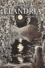 Tales of Elandria af Lerissa Crider