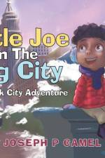 Little Joe in The Big City af Joseph P Camel