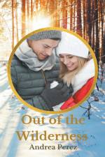 Out Of The Wilderness af Andrea Pérez