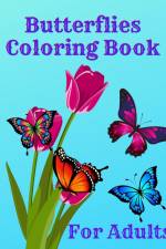 Butterflies Coloring Book for Adults af Luna B. Helle