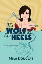 The Wolf at Her Heels af Mila Douglas