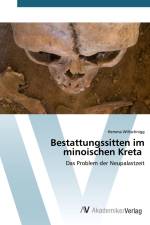 Bestattungssitten im minoischen Kreta af Hemma Wiltschnigg