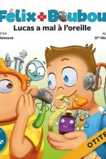 Lucas a mal à l'oreille: Otites af Nicole Audet