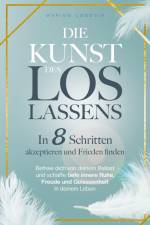 Die Kunst des Loslassens af Marion Consoir
