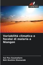 Variabilità climatica e focolai di malaria a Niangon af Saï Pou Soumahoro
