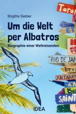 Um die Welt per Albatros af Brigitte Siebler
