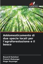 Addomesticamento di due specie locali per l'agroforestazione e il bosco af Bayard Kalolosi
