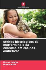 Efeitos histológicos da metformina e da curcuma em coelhos diabéticos af Umme Habiba