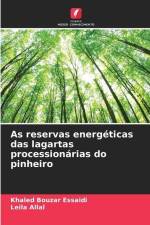 As reservas energéticas das lagartas processionárias do pinheiro af Khaled Bouzar Essaidi