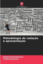 Metodologia de redação e apresentação af Mebarek Boukelkoul