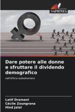 Dare potere alle donne e sfruttare il dividendo demografico af Latif Dramani