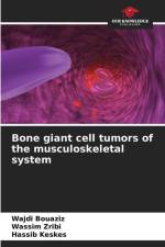 Bone giant cell tumors of the musculoskeletal system af Wajdi Bouaziz