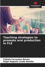 Teaching strategies to promote oral production in FLE af Fabiola Cervantes Rincón
