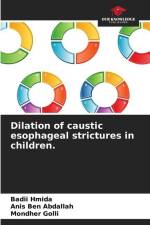 Dilation of caustic esophageal strictures in children. af Badii Hmida