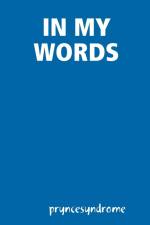 IN MY WORDS af Pryncessyndrome