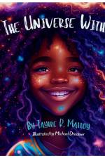 The Universe Within af Taylre R Malloy