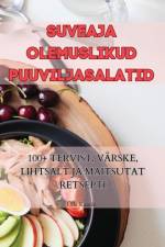SUVEAJA OLEMUSLIKUD PUUVILJASALATID af Ülle Kaasik