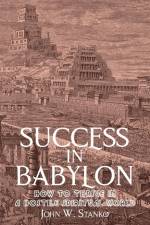 Success in Babylon af John Stanko