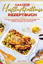 Das XXL Heißluftfritteuse Rezeptbuch af Vanessa Schreiber