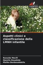 Aspetti clinici e classificazione della LMNH infantile af Raouida Mecifi