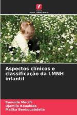 Aspectos clínicos e classificação da LMNH infantil af Raouida Mecifi