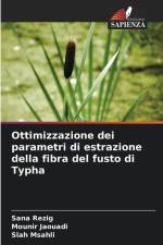Ottimizzazione dei parametri di estrazione della fibra del fusto di Typha af Sana Rezig