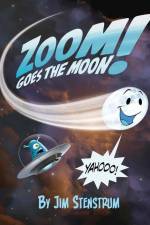 Zoom Goes the Moon af Jim Stenstrum