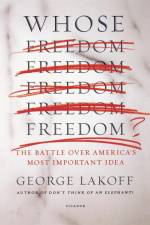 Whose Freedom? af Lakoff George