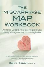 Miscarriage Map Workbook af Sunita Osborn