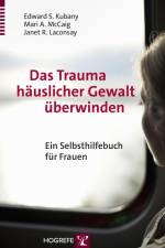 Das Trauma häuslicher Gewalt überwinden af Edward S. Kubany
