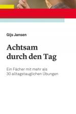 Achtsam durch den Tag af Gijs Jansen